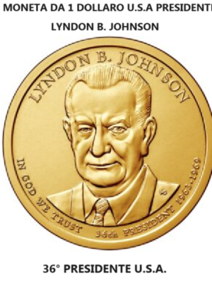U.S.A. 1 MONETA DA 1 DOLLARO 2015 PRESIDENZIALE 2015 LYNDON B. JOHNSON